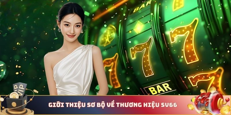 Giới thiệu tổng quan về nhà cái SV66