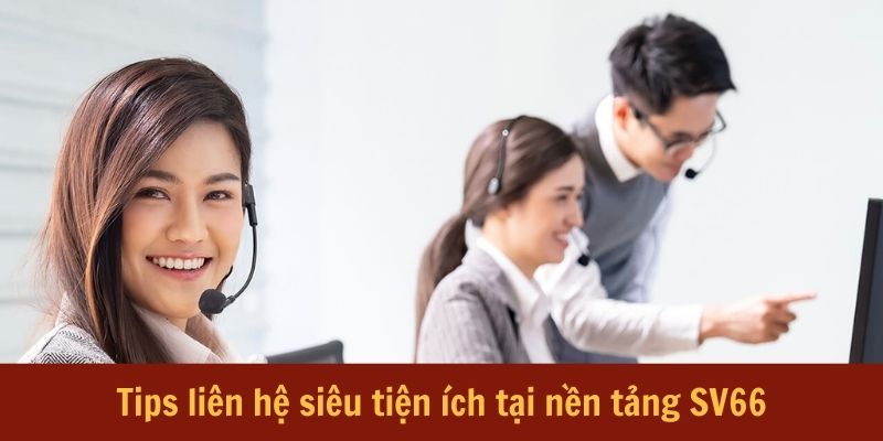 Liên Hệ SV66 – Dịch Vụ Chuyên Nghiệp Tạo Nên Sự Hài Lòng 